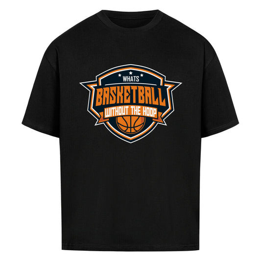Schwarzes Oversized T-Shirt mit einem Basketball-Logo im Wappen-Stil in Orange, Weiß und Blau und dem Slogan "WHAT'S BASKETBALL WITHOUT THE HOOP". 100% Baumwolle.