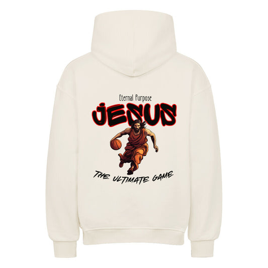 Rückansicht eines Natural Raw Oversized-Hoodie mit 'Jesus' Print, der Jesus beim Basketball-Dribbling zeigt, umgeben von Text 'Eternal Purpose' und 'The Ultimate Game'. 100% Baumwolle.