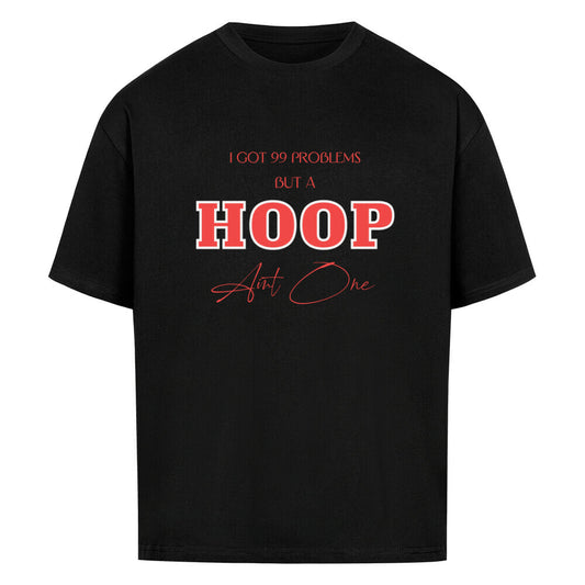 Oversized Basketball T-Shirt A Hoop ain´t One schwarz 100% Baumwolle