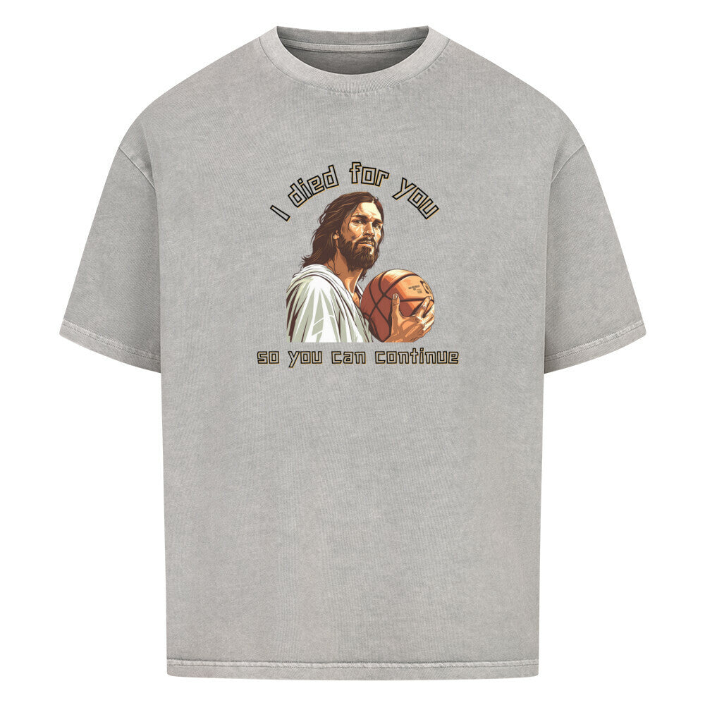 Oversized Basketball T-Shirt Washed Grau Jesus died for you 100% Baumwolle statement